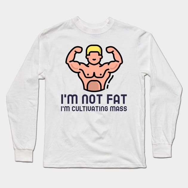 I'm not fat Long Sleeve T-Shirt by Cementman Clothing